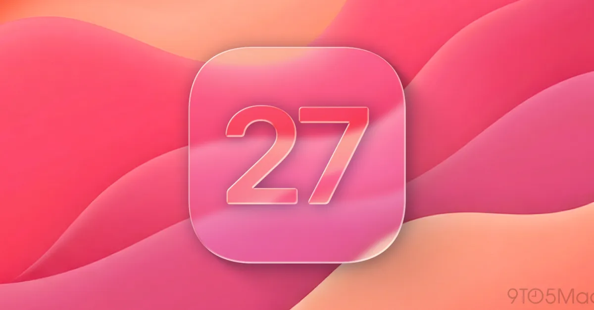 iOS 27 will make key design changes to ‘streamline’ Liquid Glass: report