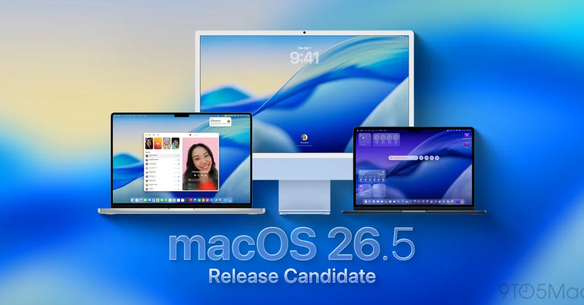 Apple rolls out macOS 26.5 RC, here’s what’s coming