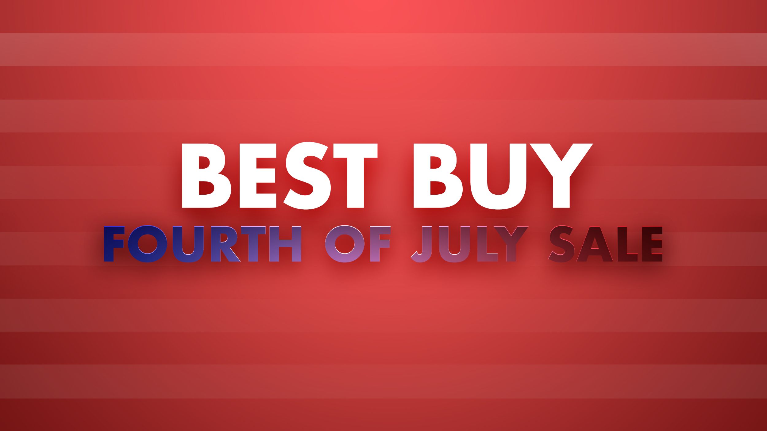 Best Buy Hosts July 4th Sale with Notable Apple and Tech Deals