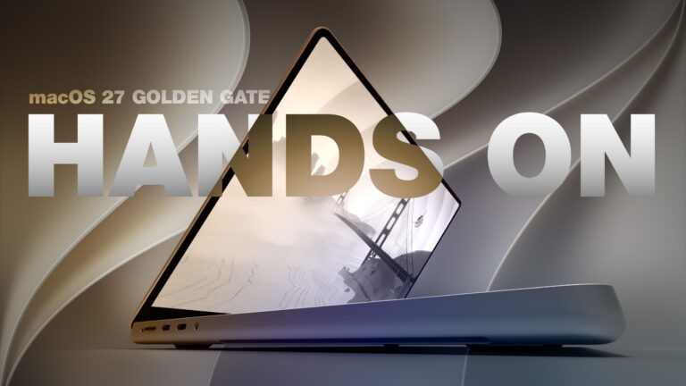 macOS 27 Golden Gate Hands-On: all the major new features